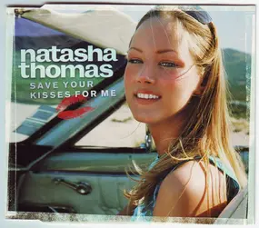 natasha thomas - Save Your Kisses For Me