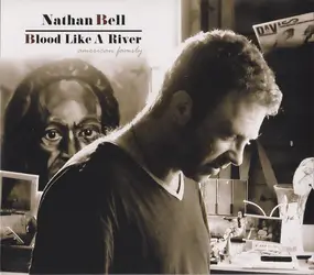 Nathan Bell - Blood Like A River