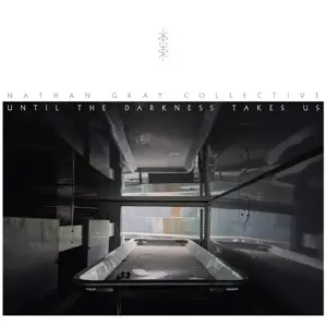 Nathan Gray - Until The Darkness Takes Us