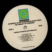 LP - Nathan Frazier / Frank Patterson a.o - Altamont: Black Stringband Music From The Library Of Congress