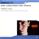 12inch Vinyl Single - Nathan G Presents Lucky Charm Featuring Chance - Better Way