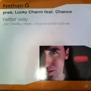 12inch Vinyl Single - Nathan G Presents Lucky Charm Featuring Chance - Better Way