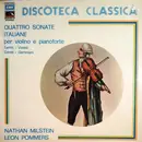 LP - Nathan Milstein , Leon Pommers - Quattro Sonate Italiane Per Violino E Pianoforte