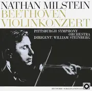 LP - Nathan Milstein , Ludwig van Beethoven , The Pittsburgh Symphony Orchestra , William Steinberg - Violinkonzert