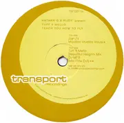 12'' - Nathan & Rudy Present Tuff & Mello - Teach You How To Fly