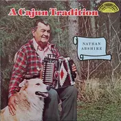 Nathan Abshire - A Cajun Tradition