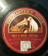 Nathaniel Shilkret And His Orchestra / Fred Waring & The Pennsylvanians - Half A Moon / Looking At The World Thru Rose Coloured Glasses