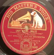 Nathaniel Shilkret And His Orchestra - Lady Divine / One For All - All For One