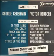 Nathaniel Shilkret and his Orchestra - Music by George Gershwin - Victor Herbert