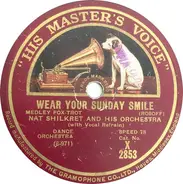 Nathaniel Shilkret And His Orchestra / The Revue Star Orchestra - Wear Your Sunday Smile / Susie Blasst Saxophon