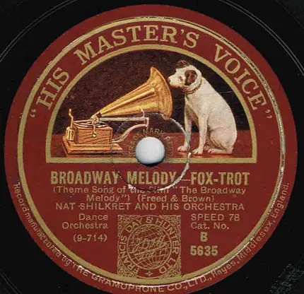 Nathaniel Shilkret And His Orchestra - You Were Meant For Me / Broadway Melody