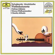 Claudio Abbado - Tschaikowsky / Mendelssohn: Violinkonzerte Op. 64 / Violinkonzert Op. 35