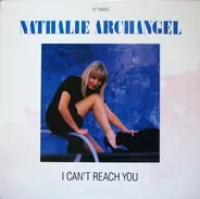 Nathalie Archangel - I Can't Reach You