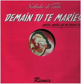 Nathalie De Paris - Demain Tu Te Maries (Arrête, Arrête, Ne Me Touche Pas)