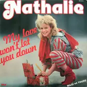 Nathalie - My Love Won't Let You Down