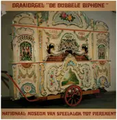 Nationaal Museum van Speelklok tot Pierement - Draaiorgel  'De Dubbele Biphone'