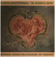 Nationaal Museum van Speelklok tot Pierement - Kermis Concertorgel 'De Dubbele Ruth'