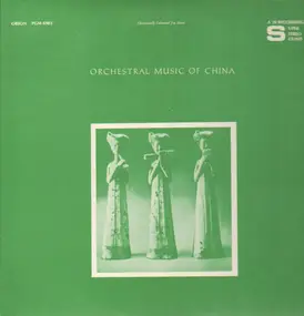 National Folk Orchestra / Violin Unison Group of - Orchestral Music of China