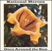 National Heroes - Once Around The Sun
