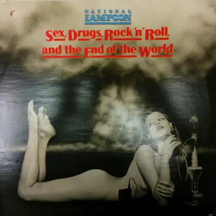 National Lampoon - Sex, Drugs, Rock 'n' Roll, and the End of the World