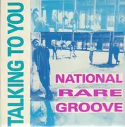12inch Vinyl Single - National Rare Groove - Talking To You