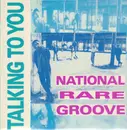12inch Vinyl Single - National Rare Groove - Talking To You