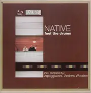 Native - Feel The Drums (Remixes)