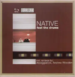 Native Warrior - Feel The Drums (Remixes)