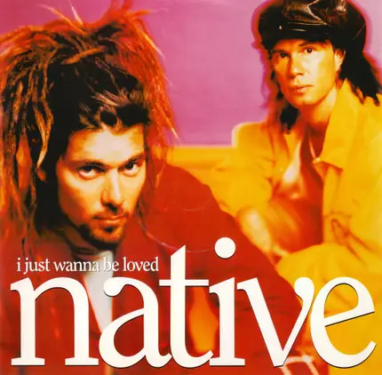Native - I Just Wanna Be Loved