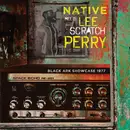 LP - Native Meets Lee Perry - Black Ark Showcase 1977
