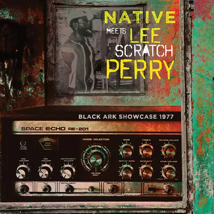 Native Meets Lee Perry - Black Ark Showcase 1977