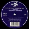 12inch Vinyl Single - Native Soul - Bobbys Way