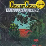Double LP - Native Son - Coast To Coast (Live In USA)