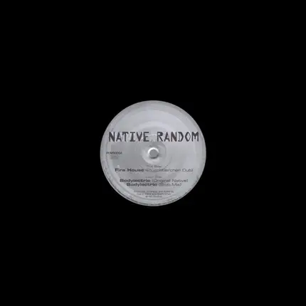 Native Random - Firehouse / Body Electric