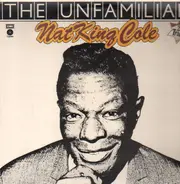 Nat King Cole - The Unfamiliar Nat King Cole