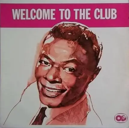 Nat King Cole - Welcome to the Club