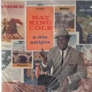 Nat King Cole - A Mis Amigos