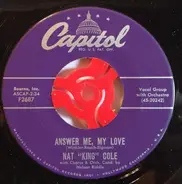 Nat King Cole - Answer Me, My Love / Why