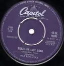 7'' - Nat King Cole - Brazilian Love Song / I Would Do Anything For You