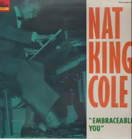 Nat King Cole - Embraceable You