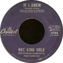 7'' - Nat King Cole - If I Knew / The World In My Arms