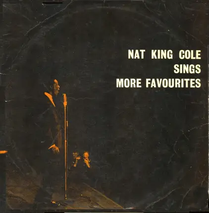 Nat King Cole - Nat King Cole Sings More Favourites
