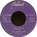 7'' - Nat King Cole - Send For Me