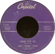 Nat King Cole - Send For Me