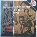 LP - Nat 'King' Cole Trio - In The Beginning