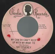 Nat Stuckey - My Can Do Can't Keep Up With My Want To