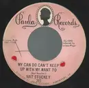 7'' - Nat Stuckey - My Can Do Can't Keep Up With My Want To