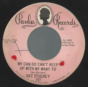 Nat Stuckey - My Can Do Can't Keep Up With My Want To