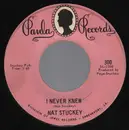 7'' - Nat Stuckey - I Never Knew / Leave This One Alone