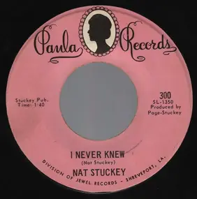 Nat Stuckey - I Never Knew / Leave This One Alone